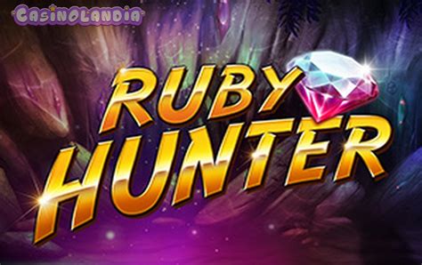 ruby hunter slot|Ruby Hunter Slot: Free Play & Review .